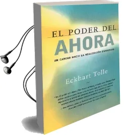 El Poder del Ahora: Un Camino Hacia la Realizacion Espiritual Audiobook download free by Eckhart Tolle