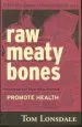 Audiobook Raw Meaty Bones: Promote Health author Tom Lonsdale