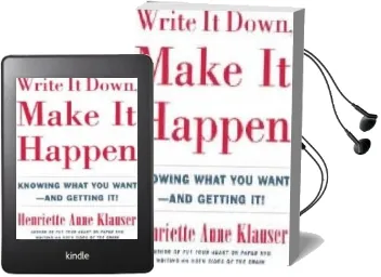 Write it Down, Make it Happen: Knowing What you Want- and Getting it! Audiobook download free by Henriette Anne Klauser