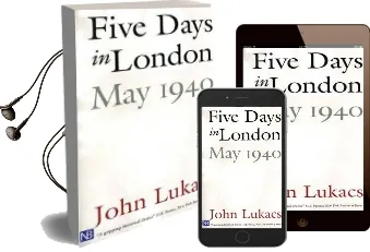 Five Days in London, may 1940 Audiobook download free by John R. Lukacs