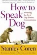 Audiobook How to Speak dog: Mastering the art of Dog-Human Communication author Stanley Coren