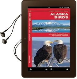 Alaska Birds: A Folding Pocket Guide to Familiar Species Audiobook download free by James Kavanagh