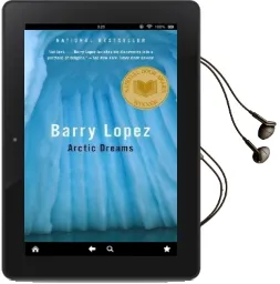 Arctic Dreams: Imagination and Desire in a Northern Landscape Audiobook download free by Barry Lopez