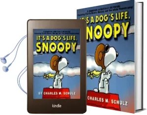 It'S a Dog'S Life, Snoopy Audiobook download free by Charles M Schulz