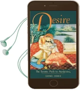 Desire: The Tantric Path to Awakening Audiobook download free by Daniel Odier
