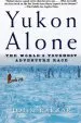 Audiobook Yukon Alone: The World'S Toughest Adventure Race author John Balzar