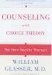 Audiobook Counseling With Choice Theory: The new Reality Therapy author William Glasser