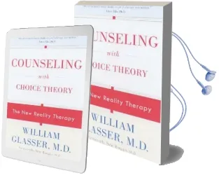 Counseling With Choice Theory: The new Reality Therapy Audiobook download free by William Glasser