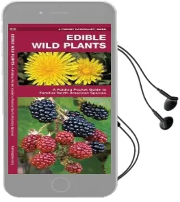 Edible Wild Plants: A Folding Pocket Guide to Familiar North American Species Audiobook download free by James Kavanagh