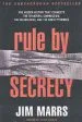 Audiobook Rule by Secrecy: Hidden History That Connects the Trilateral Commission, the Freemasons, and the Great Pyramids, the author Jim Marrs