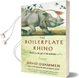 The Boilerplate Rhino: Nature in the eye of the Beholder Audiobook download free by David Quammen
