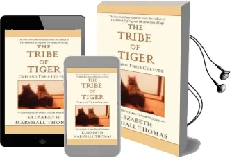 The Tribe of Tiger: Cats and Their Culture Audiobook download free by Elizabeth Marshall Thomas