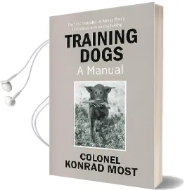 Training Dogs: A Manual Audiobook download free by Konrad Most