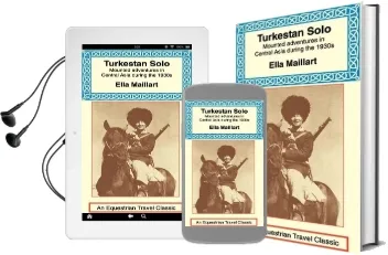 Turkestan Solo: A Journey Through Central Asia Audiobook download free by Ella K Maillart