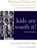 Audiobook Kids are Worth it! author Barbara Coloroso