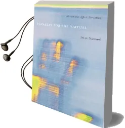 Parables for the Virtual: Movement, Affect, Sensation Audiobook download free by Brian Massumi