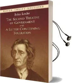 The Second Treatise of Government: And a Letter Concerning Toleration Audiobook download free by John Locke