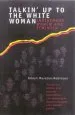 Audiobook Talkin' up to the White Woman: Indigenous Womenand Feminism author Aileen Moreton Robinson