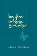 Audiobook Be Free Where you are author Thich Nhat Hanh