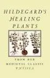 Audiobook Hildegard'S Healing Plants author Saint Hildegard