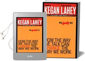 How the way we Talk can Change the way we Work: Seven Languages for Transformation Audiobook download free by Robert Kegan
