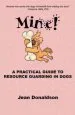 Audiobook Mine!: A Practical Guide to Resource Guarding in Dogs author Jean Donaldson