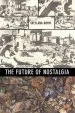 Audiobook The Future of Nostalgia author Svetlana Boym