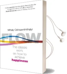 Flow: The Psychology of Happiness Audiobook download free by Mihaly Csikszentmihalyi