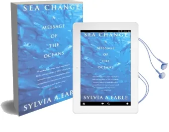 Sea Change: A Message of the Oceans Audiobook download free by Sylvia Earle Earle