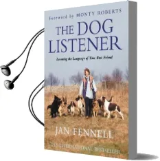The dog Listener: Learning the Language of Your Best Friend Audiobook download free by Jan Fennell