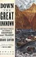 Audiobook Down the Great Unknown: John Wesley Powell'S 1869 Journey of Discovery and Tragedy Through the Grand Canyon author Edward Dolnick