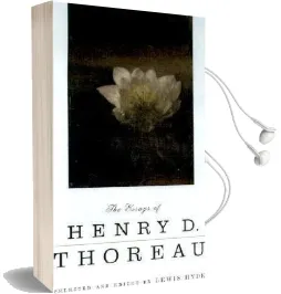 The Essays of Henry d. Thoreau: Selected and Edited by Lewis Hyde Audiobook download free by Thoreau