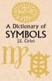 Audiobook A Dictionary of Symbols author J. E. Cirlot