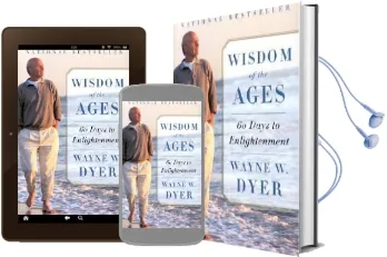 Wisdom of the Ages: A Modern Master Brings Eternal Truths Into Everyday Life Audiobook download free by Dr Wayne W Dyer