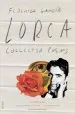 Audiobook Collected Poems of Lorca author Federico Garcia Lorca