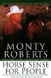 Audiobook Horse Sense for People: The man who Listens to Horses Talks to People author Monty Roberts