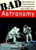 Audiobook Bad Astronomy: Misconceptions and Misuses Revealed, From Astrology to the Moon Landing 'Hoax' author Philip C. Plait