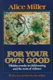 Audiobook For Your own Good: Hidden Cruelty in Child-Rearing author Alice Miller