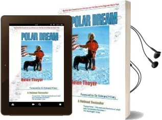 Polar Dream: The First Solo Expedition by a Woman and her dog to the Magnetic North Pole Audiobook download free by Sir Edmund Hillary