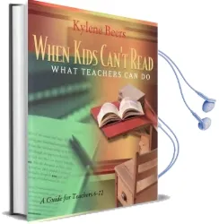 When Kids Can'T Read, What Teachers can do: A Guide for Teachers, 6-12 Audiobook download free by Kylene Beers