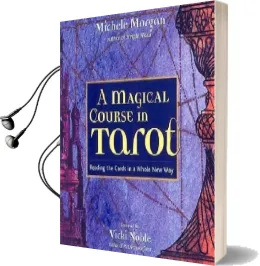 Magical Course in Tarot: Reading the Cards in a Whole new way Audiobook download free by Michele Morgan