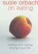 Audiobook Susie Orbach on Eating author Susie Orbach