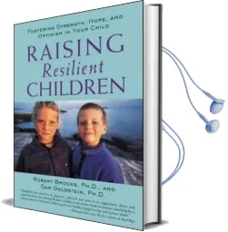 Raising Resilient Children Audiobook download free by Robert B. Brooks