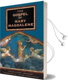 The Gospel of Mary Magdalene Audiobook download free by Jean Yves Leloup