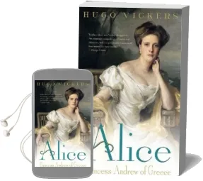 Alice: Princess Andrew of Greece Audiobook download free by Hugo Vickers