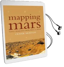 Mapping Mars: Science, Imagination and the Birth of a World Audiobook download free by Oliver Morton