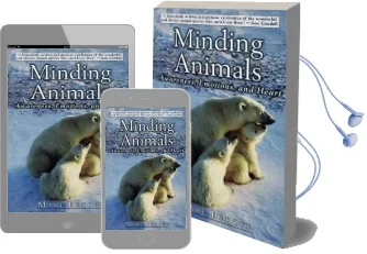 Minding Animals: Awareness, Emotions, and Heart Audiobook download free by Marc Bekoff