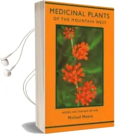 Medicinal Plants of the Mountain West: Second Edition Audiobook download free by Michael Moore