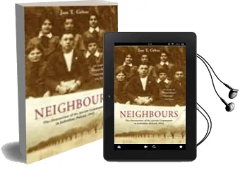 Neighbours: The Destruction of the Jewish Community in Jedwabne, Poland Audiobook download free by Jan T. Gross