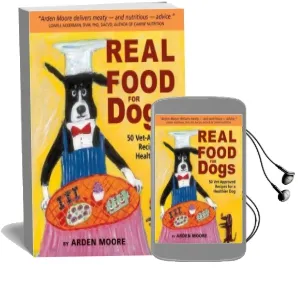 Real Food for Dogs Audiobook download free by Arden Moore